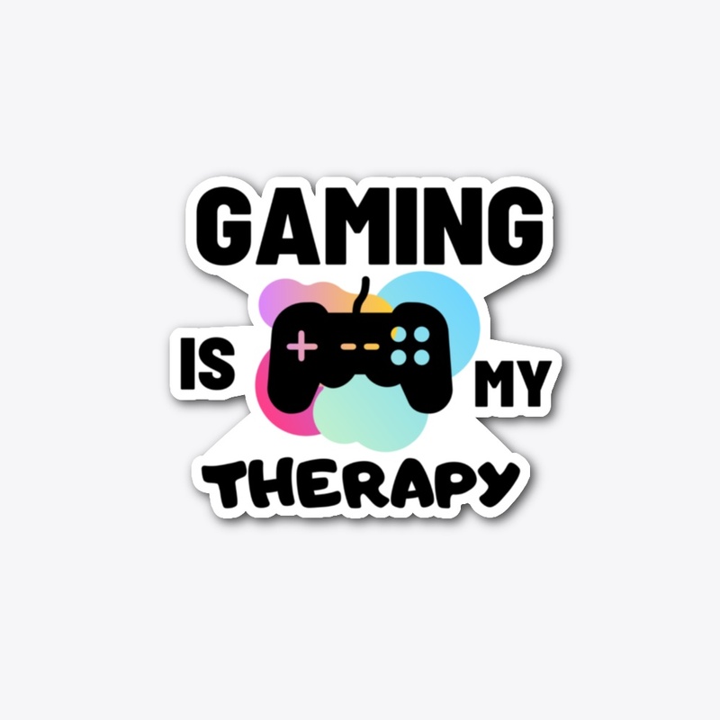 Gaming is my therapy 2021