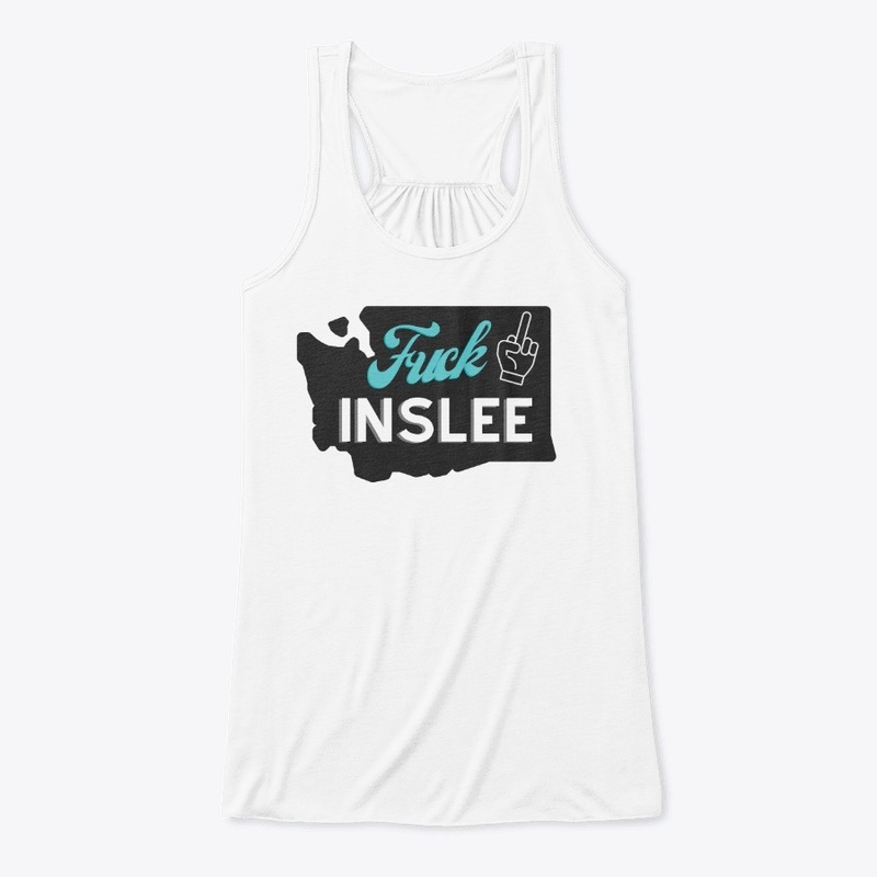 F*ck Inslee Gear