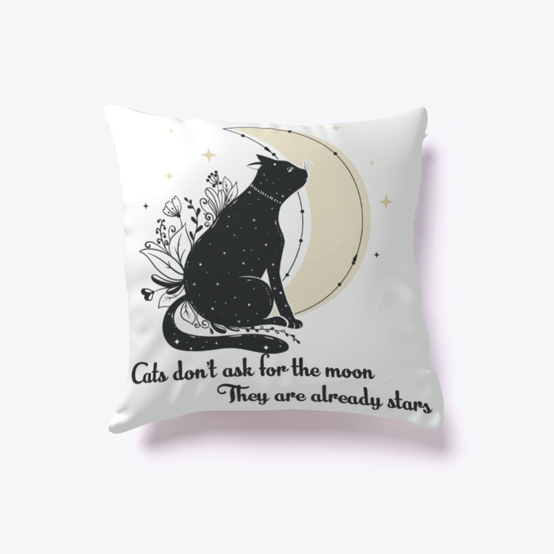 Cats don't ask for the moon