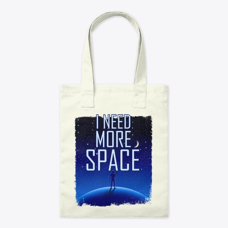 I Need More Space, Science Pun Gift