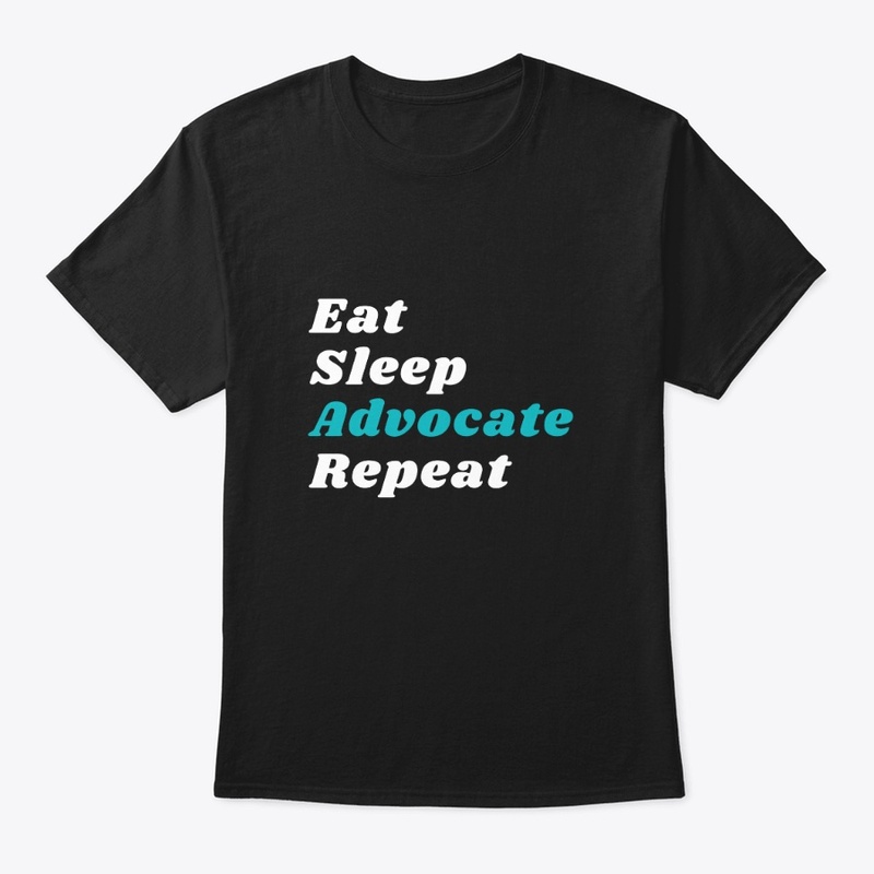Eat Sleep Advocate Repeat Dark