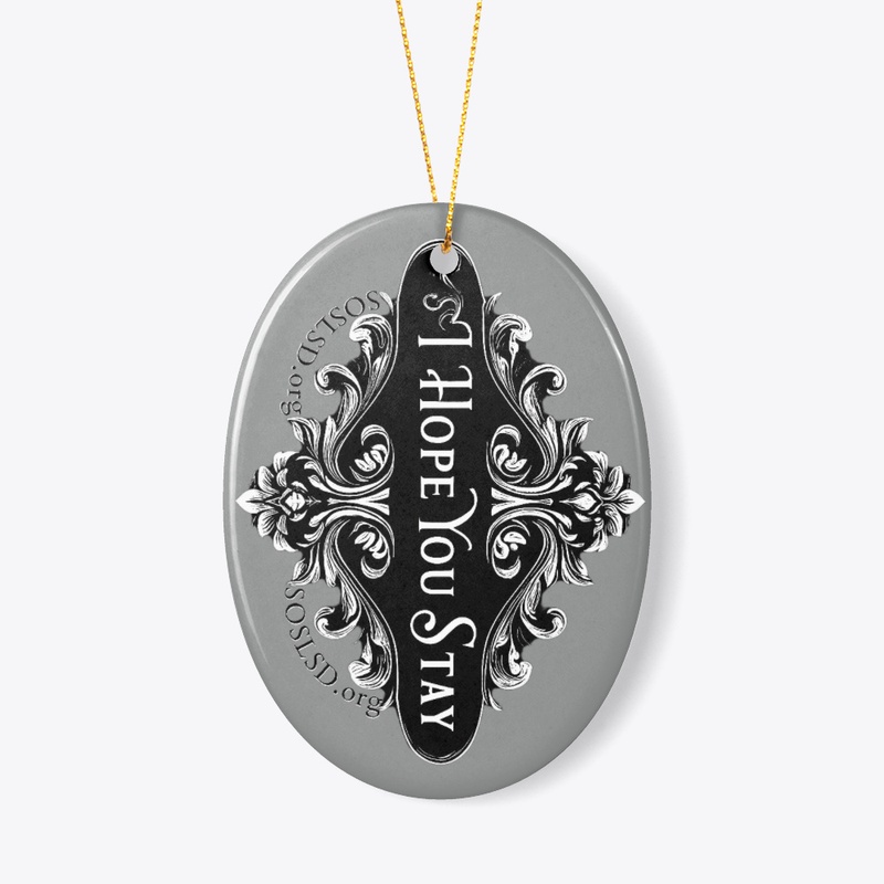 Hope You Stay mono ceramic ornament