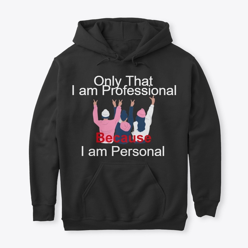 Only That I am Professional