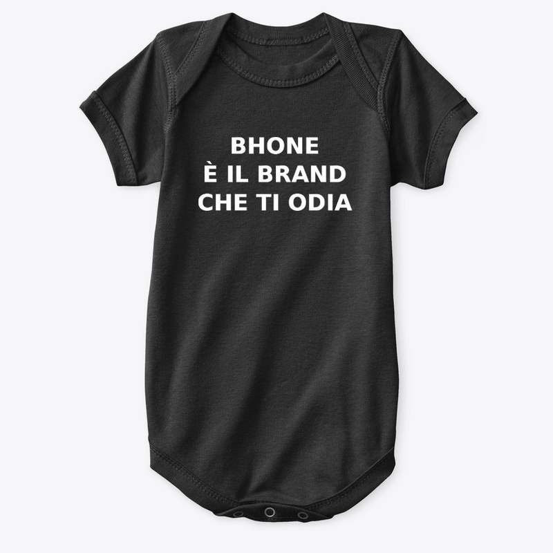 BHONE È IL BRAND CHE TI ODIA