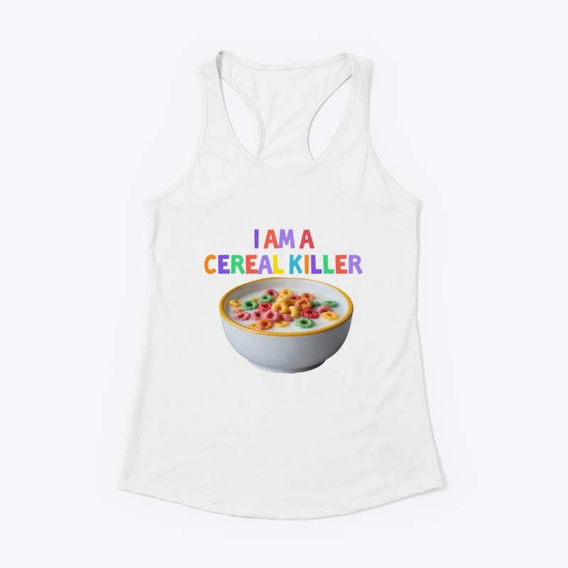 I Am a Cereal Killer Tee 🍽️