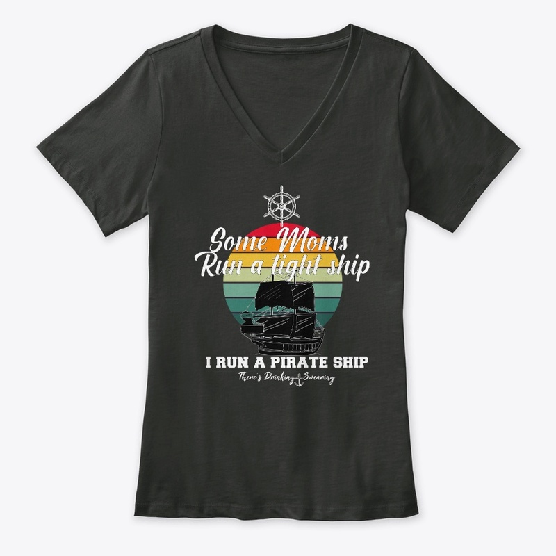 I Run A Pirate Ship Swear and Drink