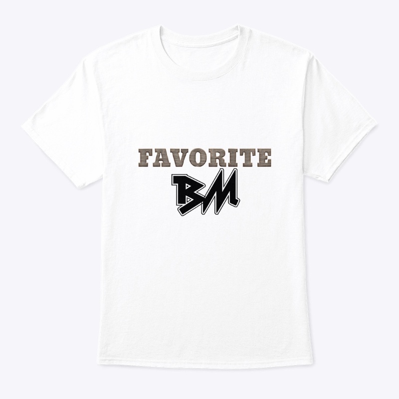 Favorite BM Tshirt