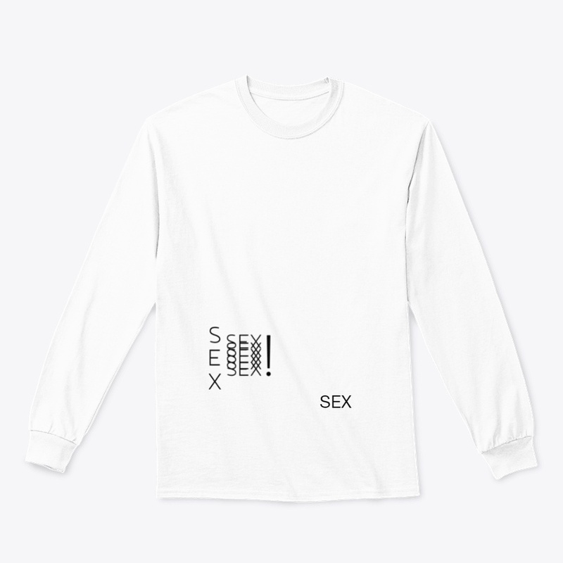 You Know You Want It: SEX!