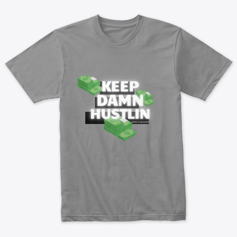 KEEP HUSTLIN