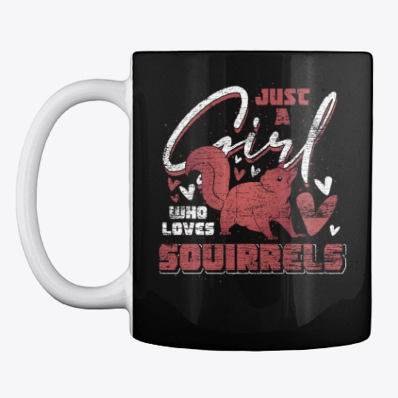 Just A Girl Who Loves Squirrels