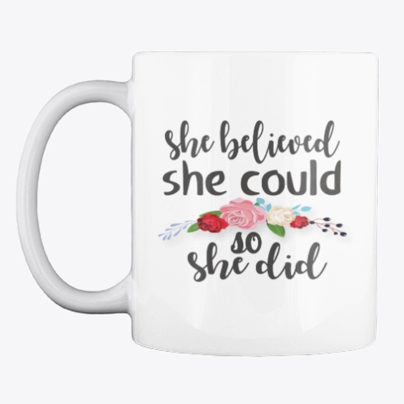 she believed she could so she did