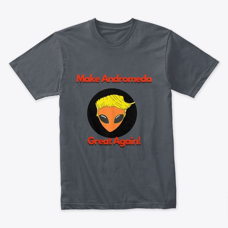 Make Andromeda Great Again!