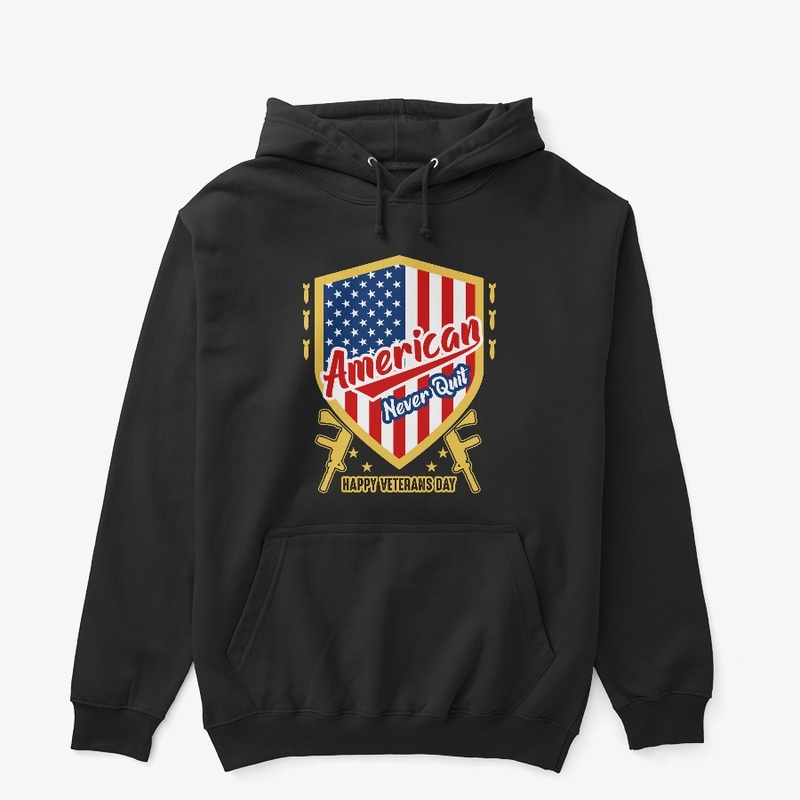 American Never Quit Veterans Day T Shirt