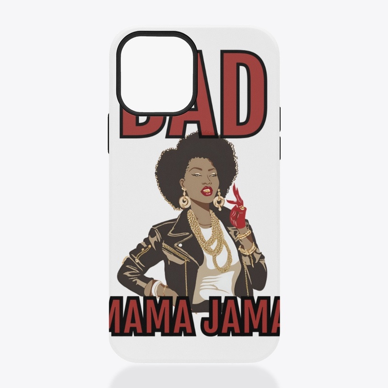 Bad Mama Jama Collection
