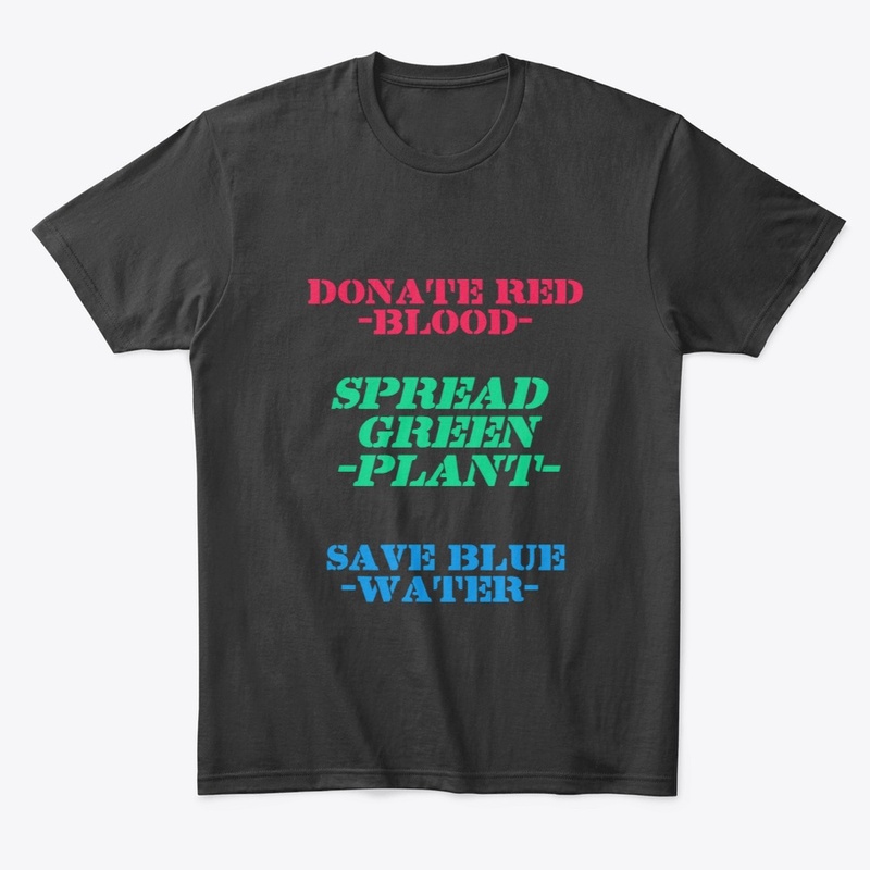 Donate Red,Spread Green,Save Blue