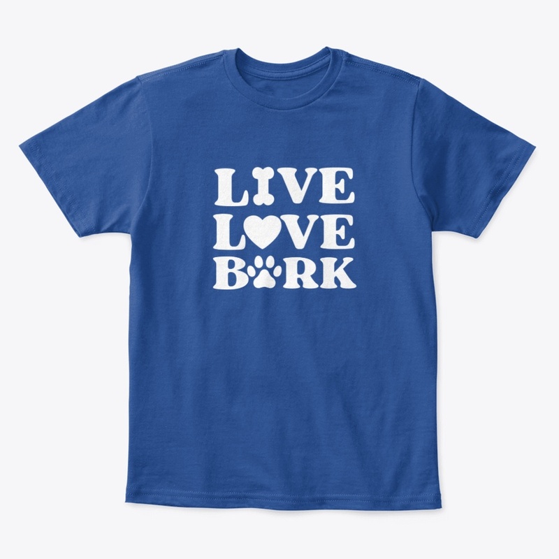 Live Love Bark Dog Lovers Shirts