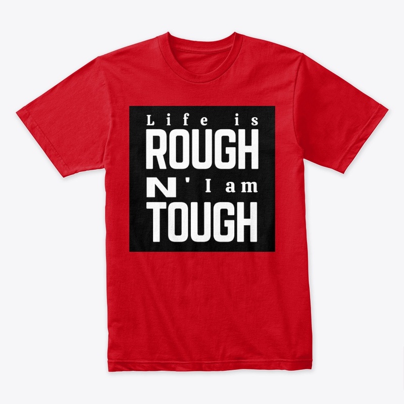 Rough and Tough