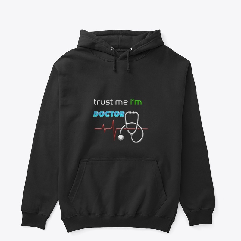 Trust Me I'm A Doctor T-shirt Doctor
