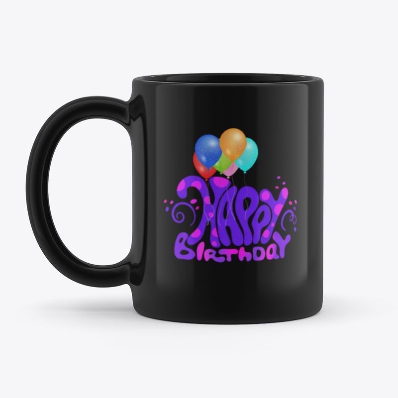 Happy birthday stuff and mugs