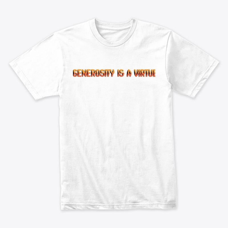 Generosity is a virtue EN