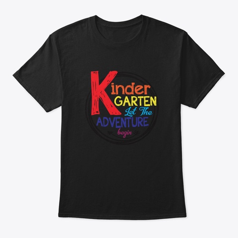 Kindergarten Let The Adventure Begin Black T-Shirt Front