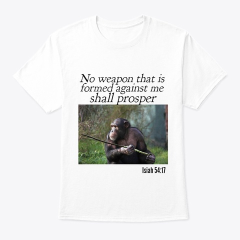 Isiah 54:17 Monkey White áo T-Shirt Front