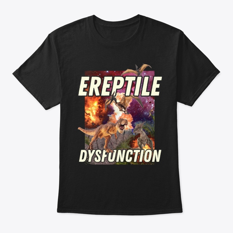 Ereptile Dysfunction