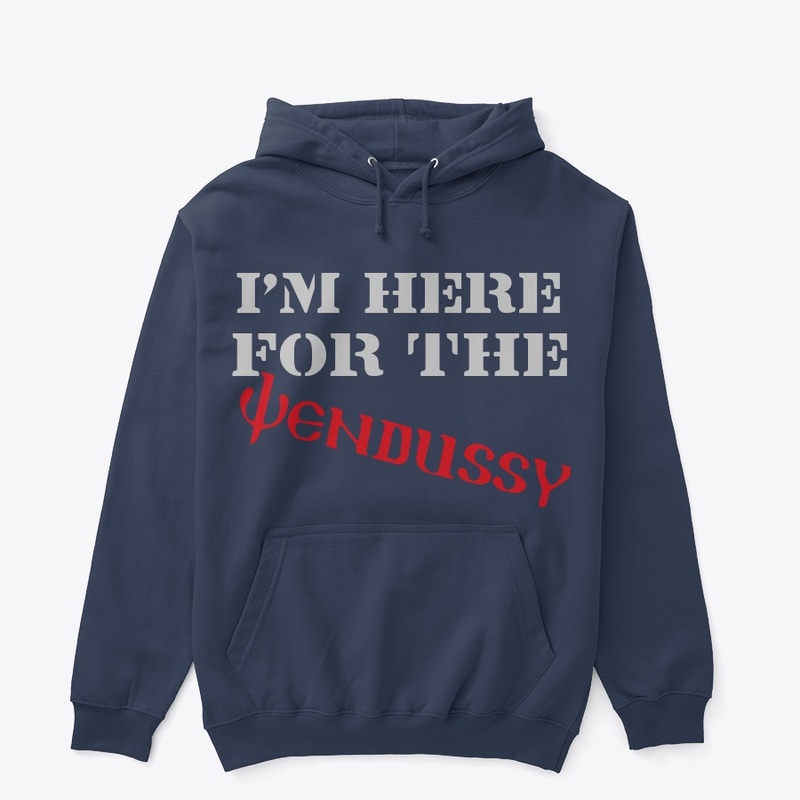 I'm here for the Wendussy