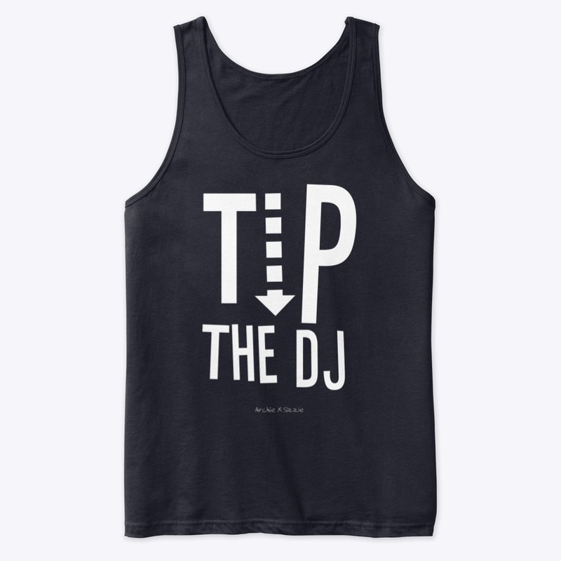 Tip The DJ Tank