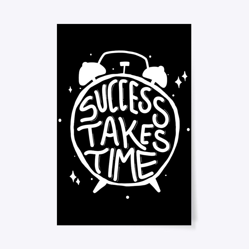 Success Takes Time
