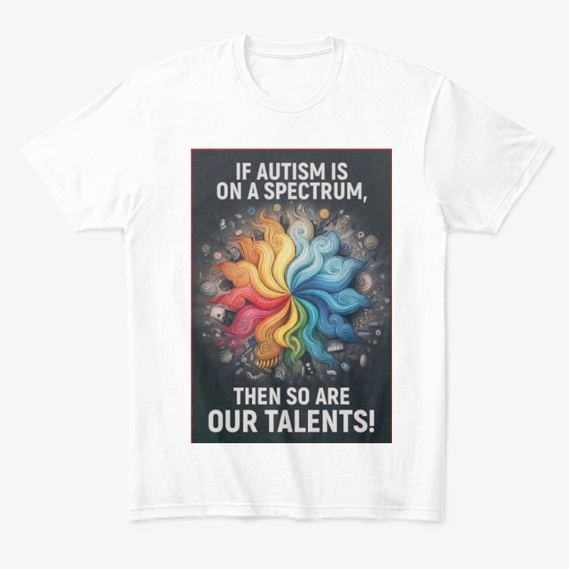 If Autism is on a spectrum, talents1