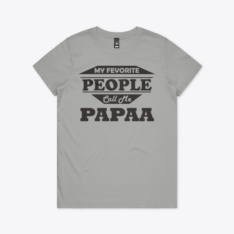 my fevorite people call me papaa t shirt