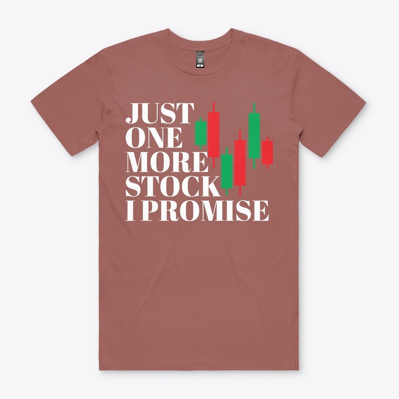 JUST ONE MORE STOCK I PROMISE