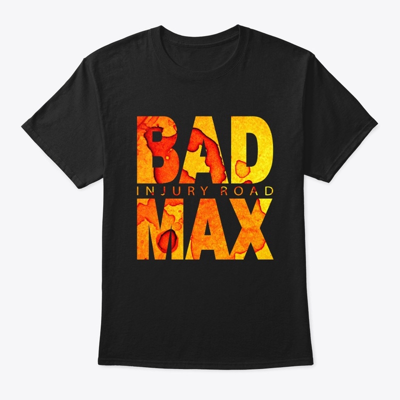 BAD MAX - Injury Road