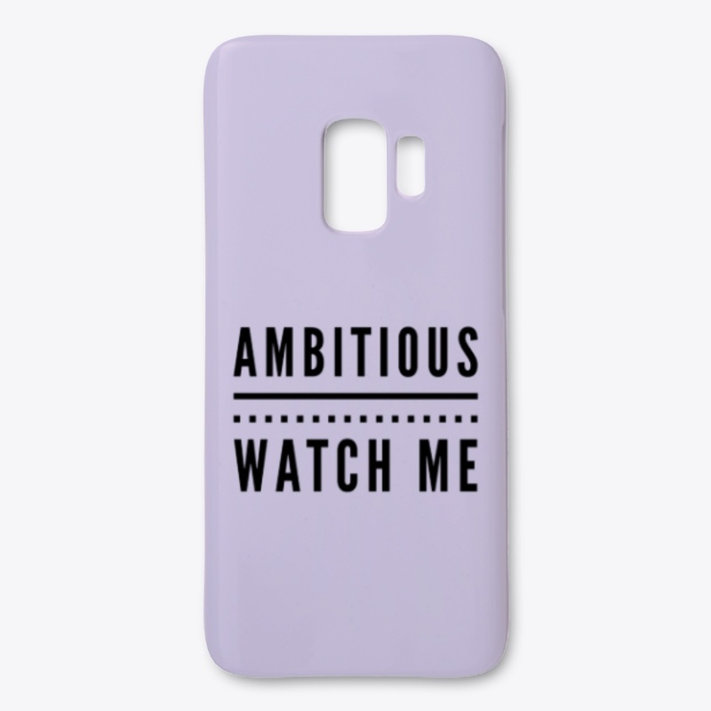 Ambitious, Watch Me