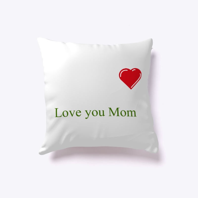 Love you Mom