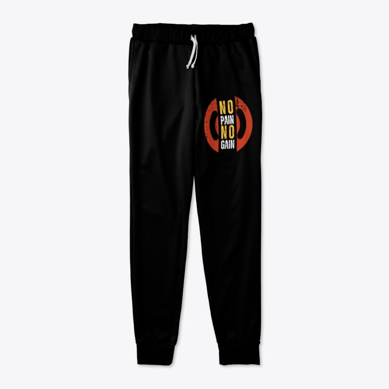 No Pain No Gain Joggers