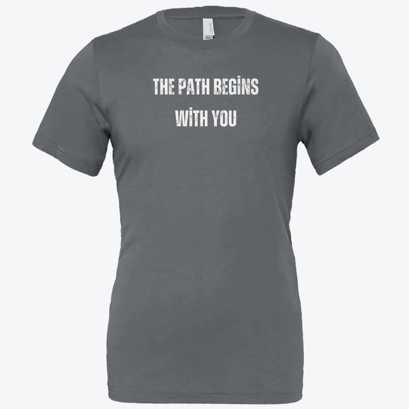 "The path begins with you"