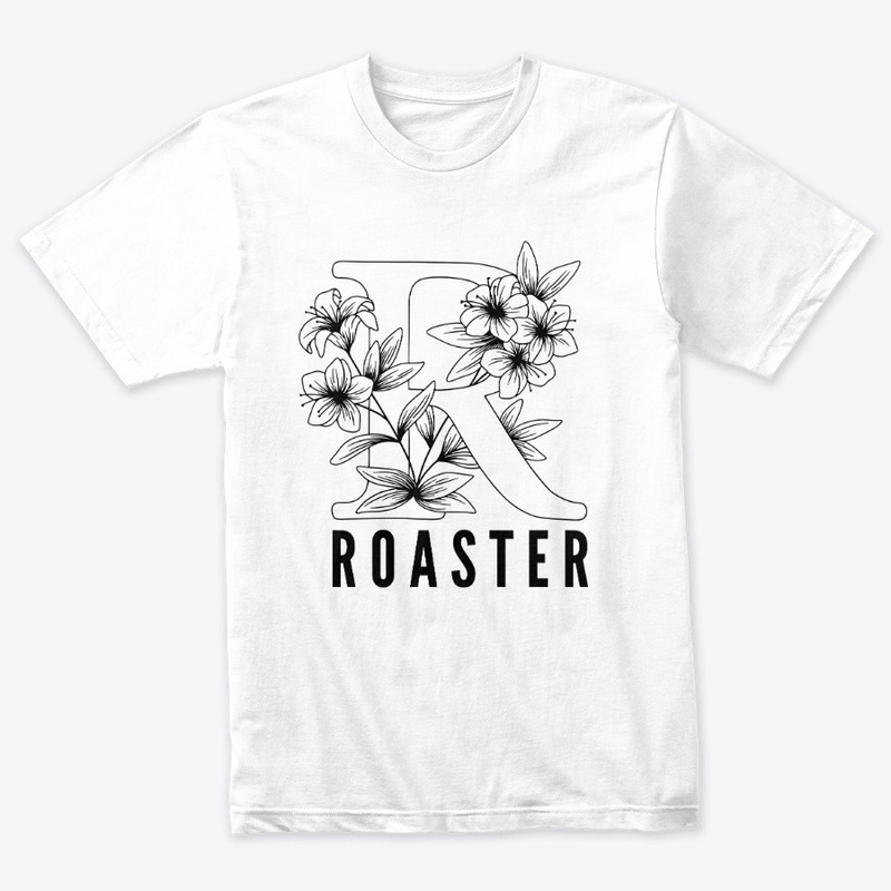 R is for Roaster