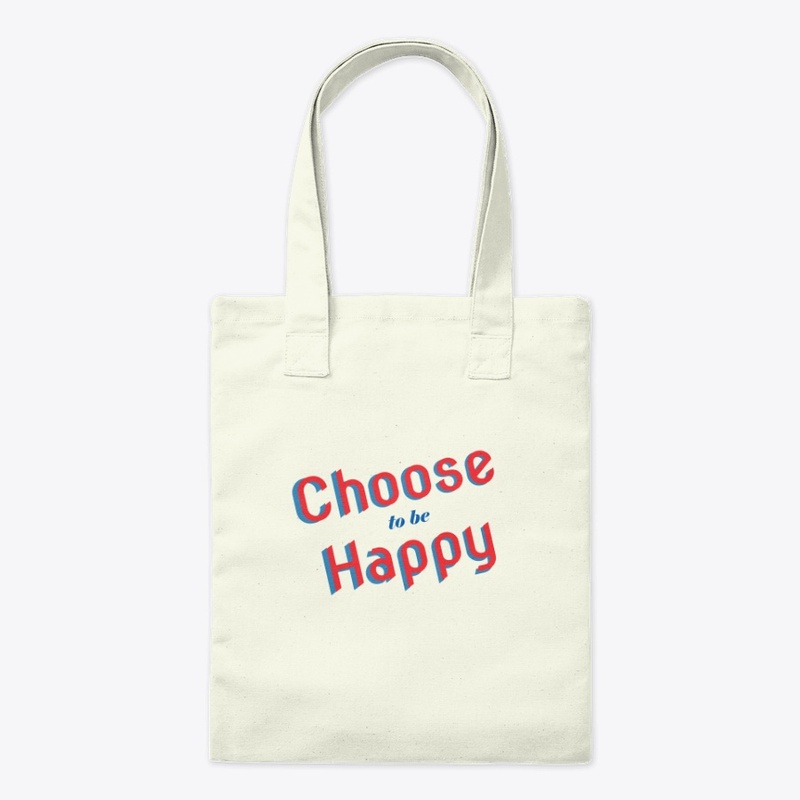 Choose to be Happy