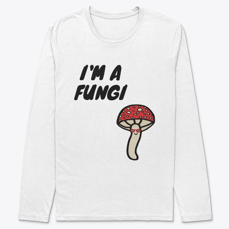 I'm A Fungi