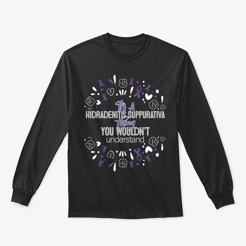 It's A Hidradenitis Suppurativa Shirt