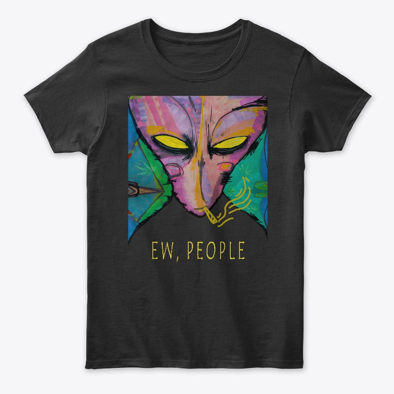 Smoking Alien - Ew People
