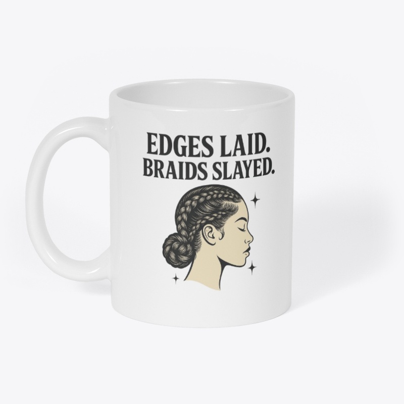 Edges Laid Braids Slayed