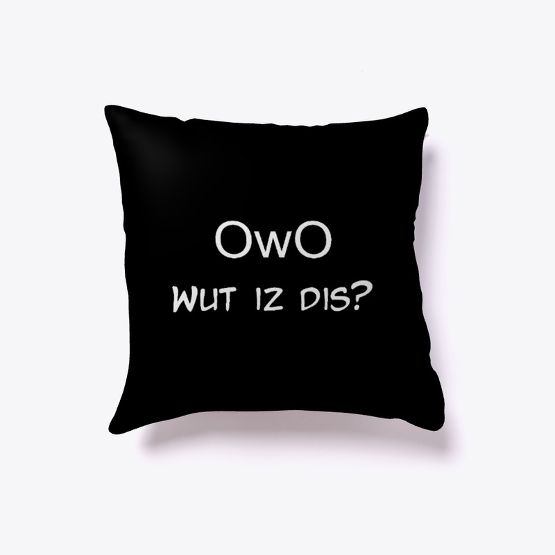 OwO Wut Is Dis?