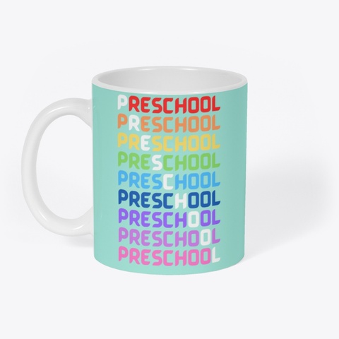 Reschool
P Eschool
Pr School
Pre Chool
Pres Hool
Presc Ool
Presch Ol
Prescho L
Preschoo
 Mint Camiseta Front