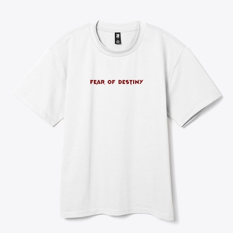 FEAR OF DESTINY