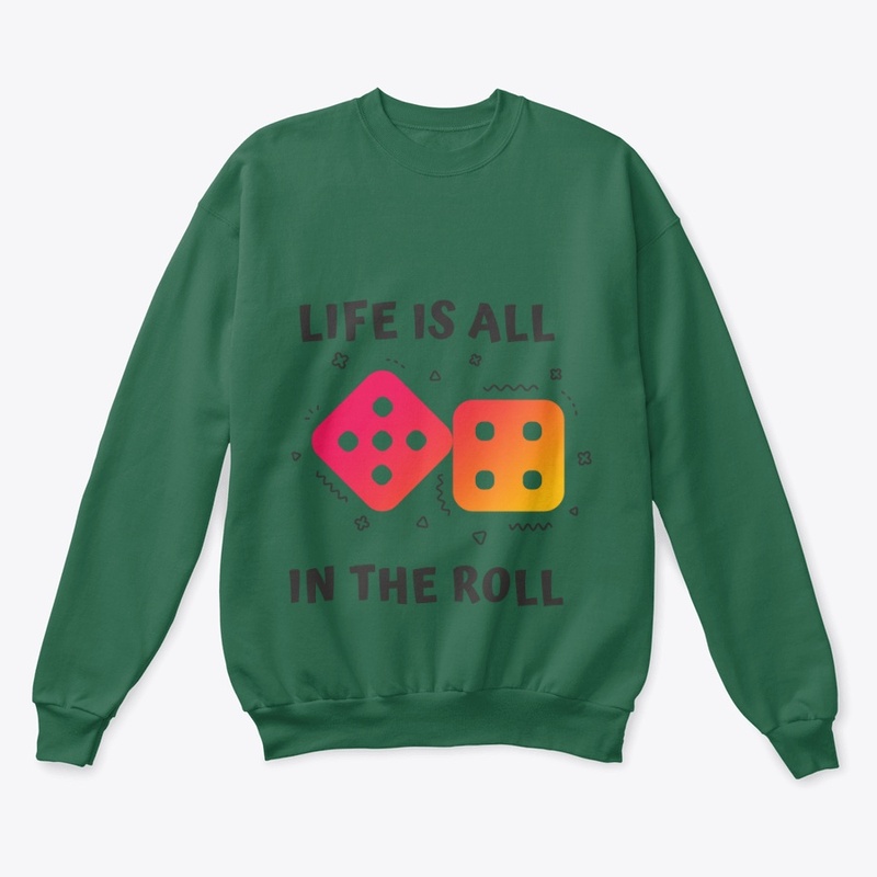 Life Is all in the roll