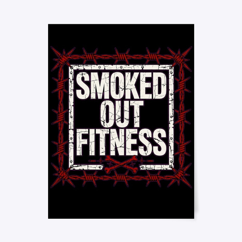 SMOKED OUT FITNESS