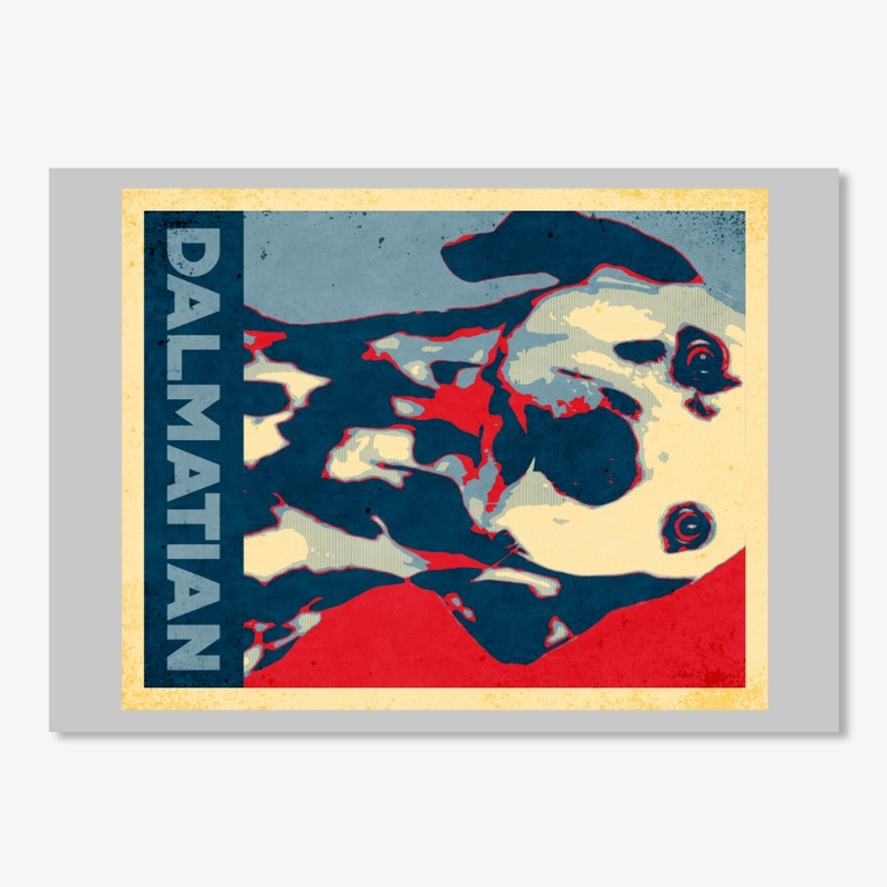 Cool Dalmatian Propaganda Poster Style